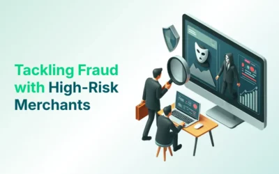 How to Tackle Fraud and Deception while Dealing with High-Risk Merchants