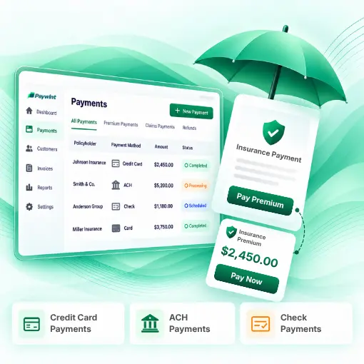 Insurance Payment Insurance Payment Dashboard Showing Credit Card, ACH, and Check Payments, with a $2,450 Premium Payment Card Under a Green Umbrella